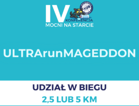 Start w ULTRArunMAGEDDONIE (pętla 2,5 lub 5 km)